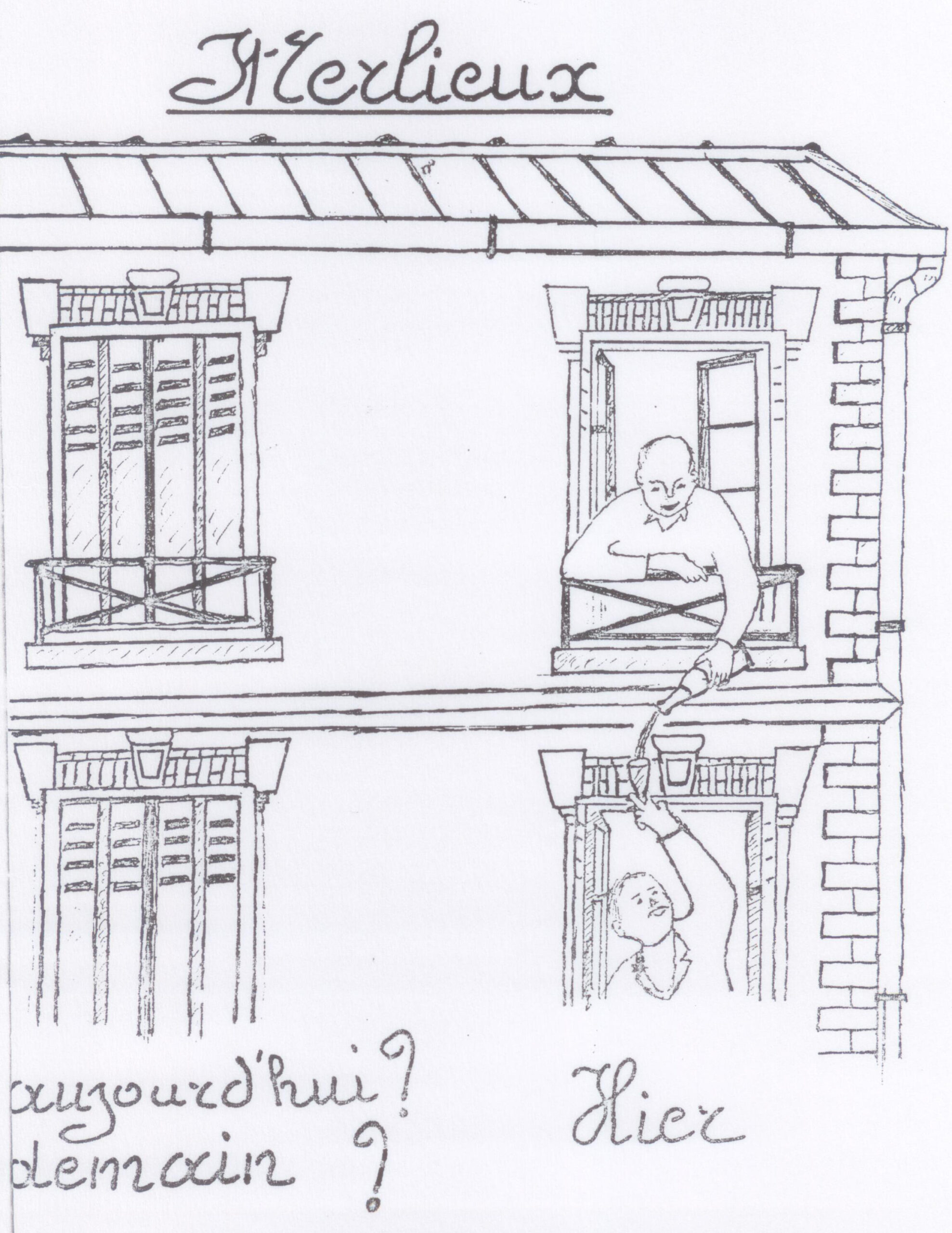 Dessin humoristique d'une façade : à une fenêtre, un homme verse du vin dans le verre tendu par son voisin du dessous (« Hier ») ; les autres fenêtres ont les volets fermés (« aujourd'hui ? demain ? »)